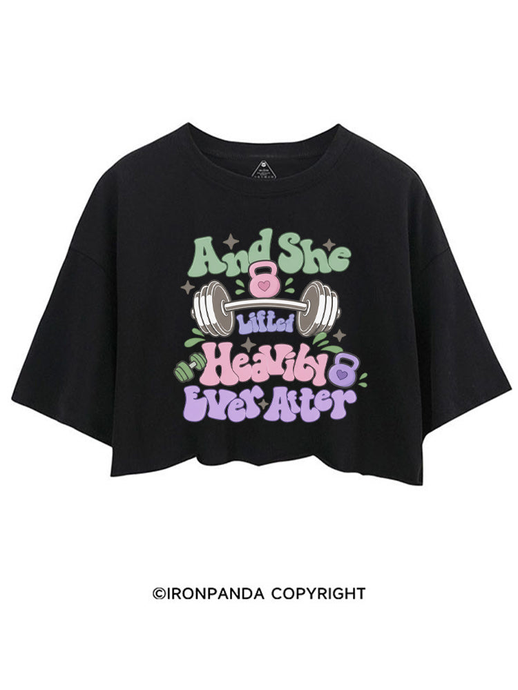 And She Lifted Heavily Ever After CROP TOPS