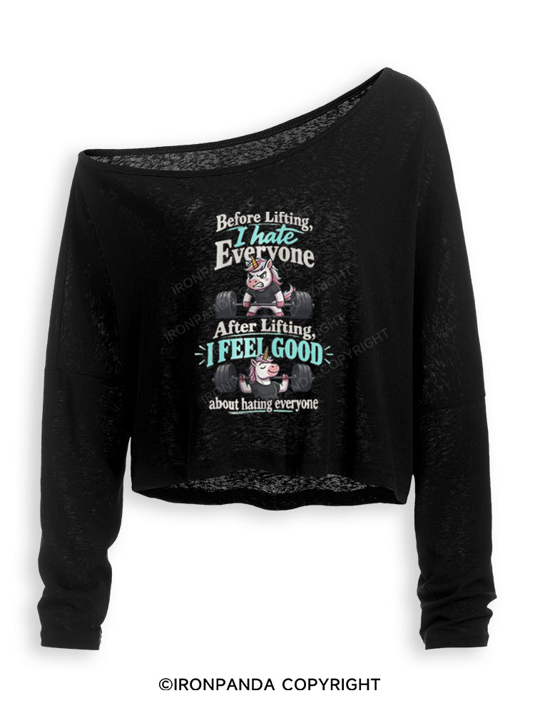 BEFORE LIFTING, I HATE EVERYONE. AFTER LIFTING, I FEEL GOOD ABOUT HATING EVERYONE Off Shoulder Long Sleeve Crop Top