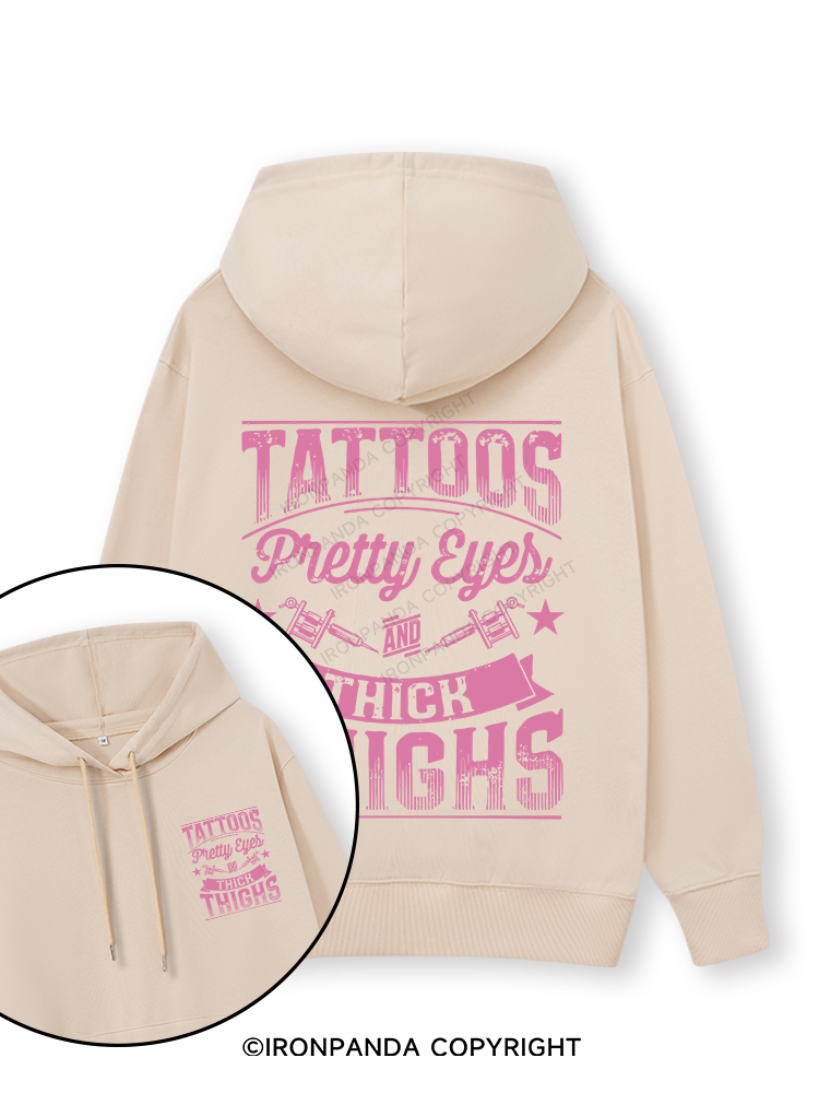 TATTOOS PRETTY EYES AND THICK THIGHS Double-Sided Printed Classic Gym Hoodie