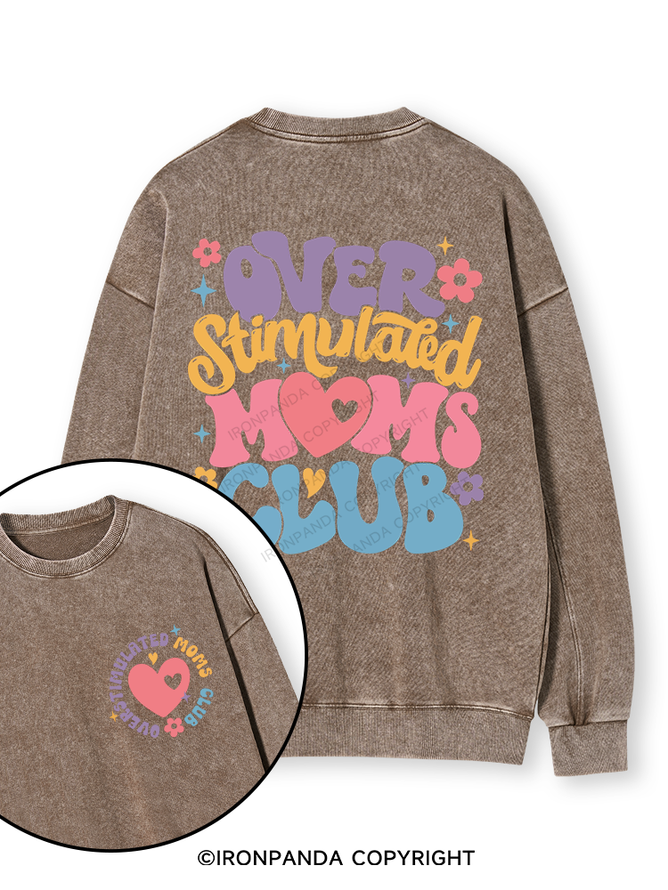 OVER STIMULATED MOMS CLUB Double-Sided Printed Washed Sweatshirt
