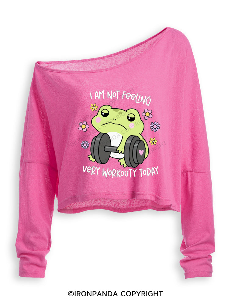 I AM NOT FEELING VERY WORKOUTY TODAY Off Shoulder Long Sleeve Crop Top