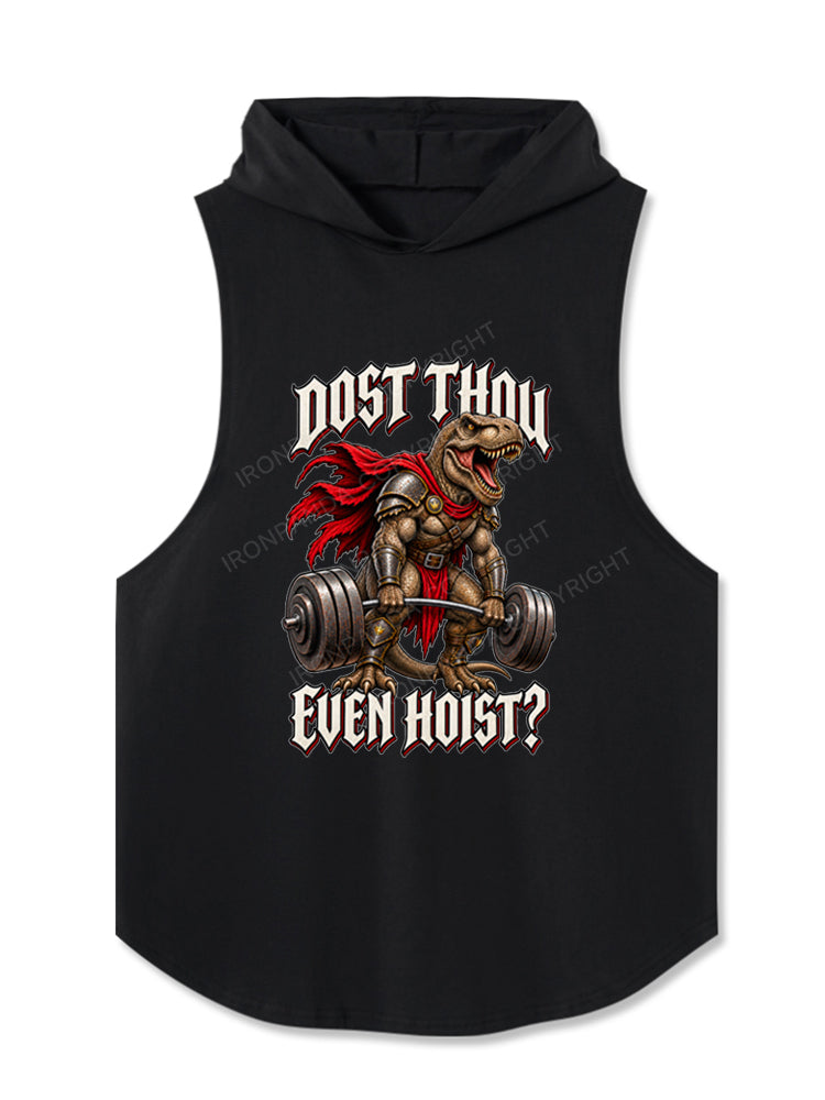 Dost Thou Even Hoist Funny T-Rex Dinosaur Hooded Tank