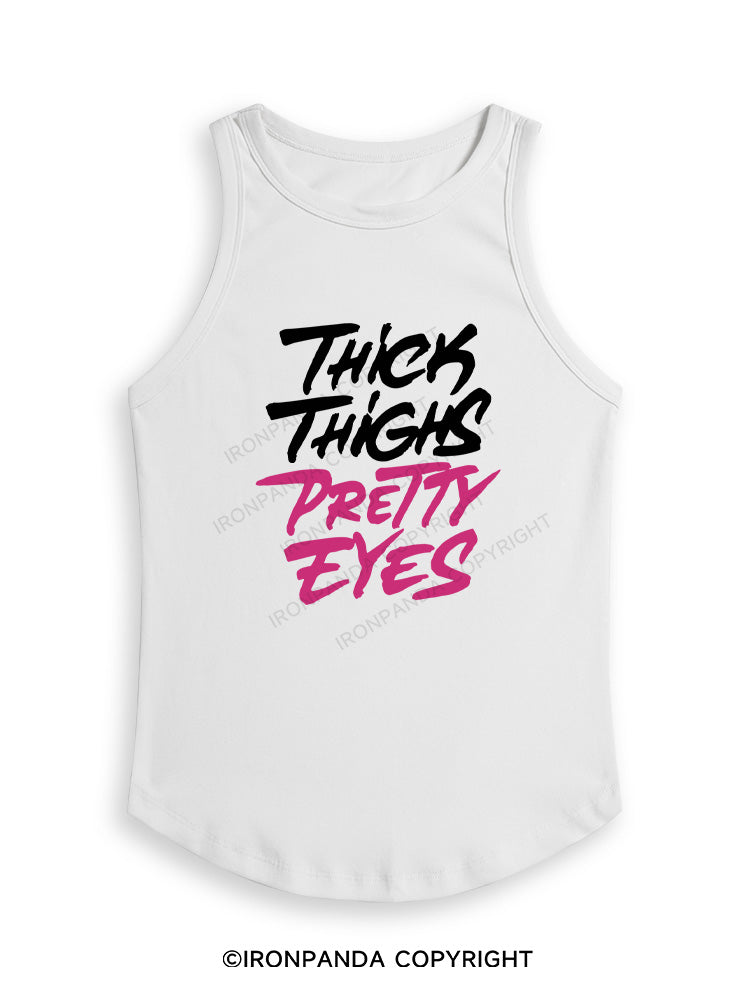 THICK THIGHS PRETTY EYES Fitted Tank Top