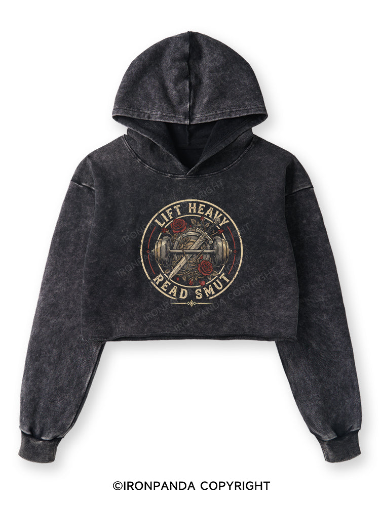 LIFT HEAVY READ SMUT BOOK GYM LOVER Washed Crop Hoodie