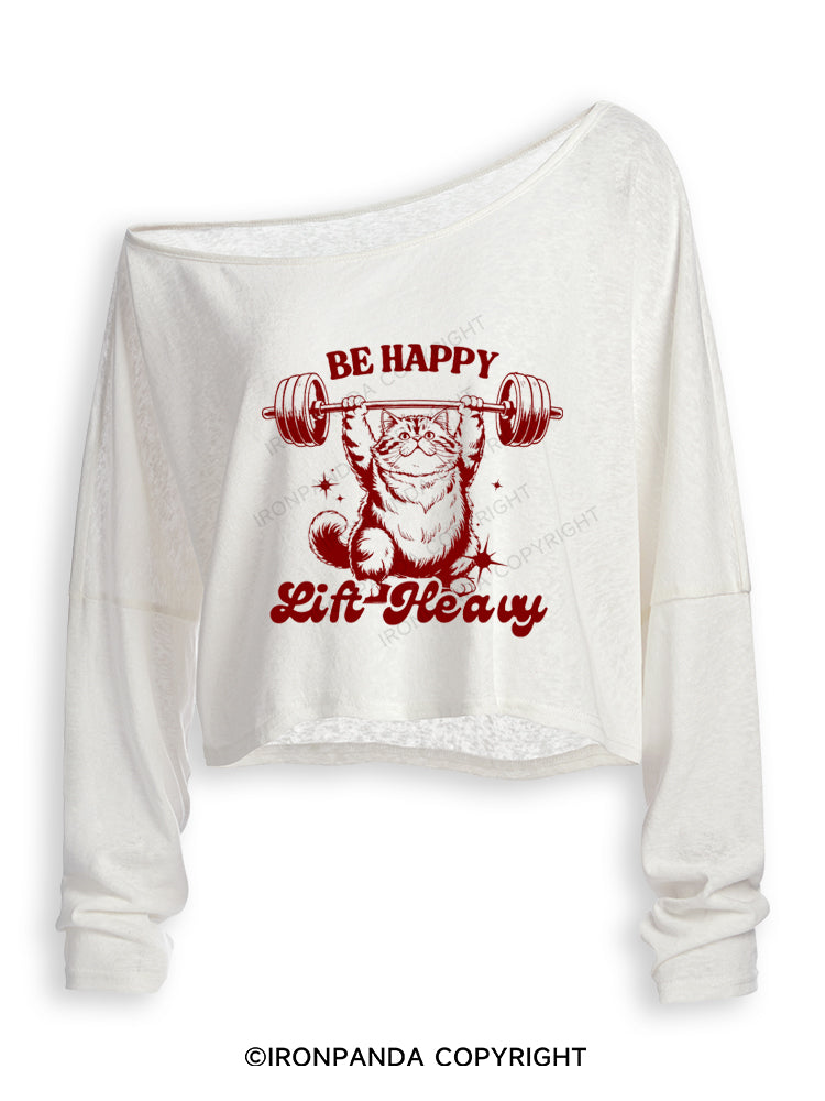 BE HAPPY LIFT HEAVY FUNNY CUTE KITTY Off Shoulder Long Sleeve Crop Top