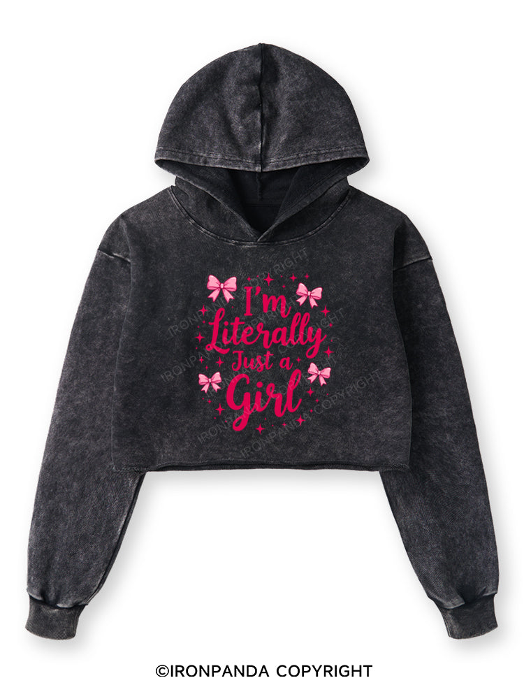 I'M LITERALLY JUST A GIRL LETTER Washed Crop Hoodie