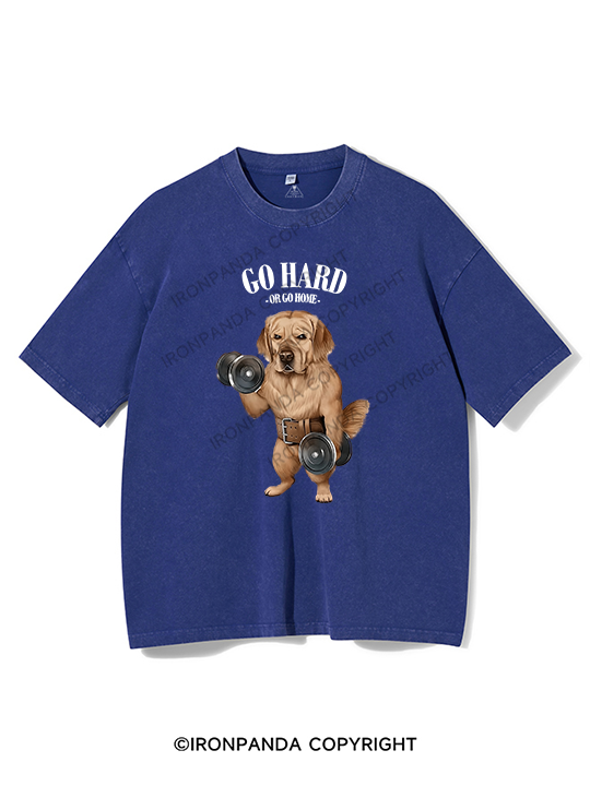 go hard or go home Labrador Washed Gym Shirt