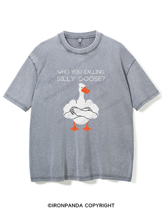Who you calling Silly Goose Washed Gym Shirt
