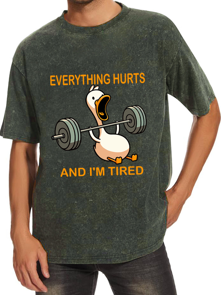 Everything Hurts and I'm Tired Washed Gym Shirt
