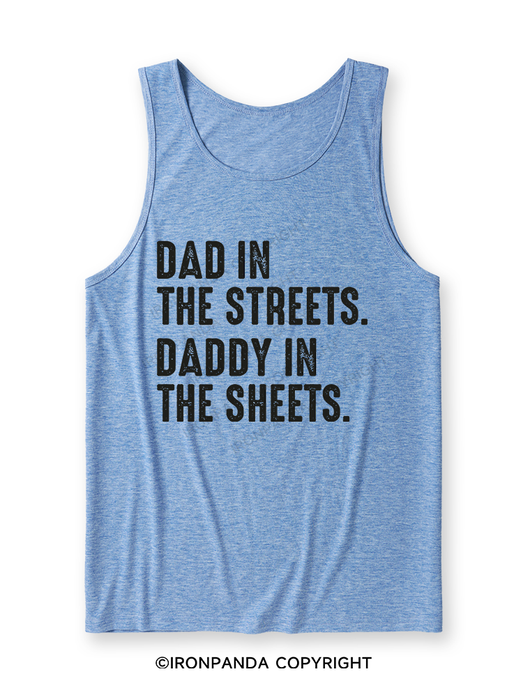 Dad in The Streets Daddy in The Sheets Ultra Soft Heather Tank
