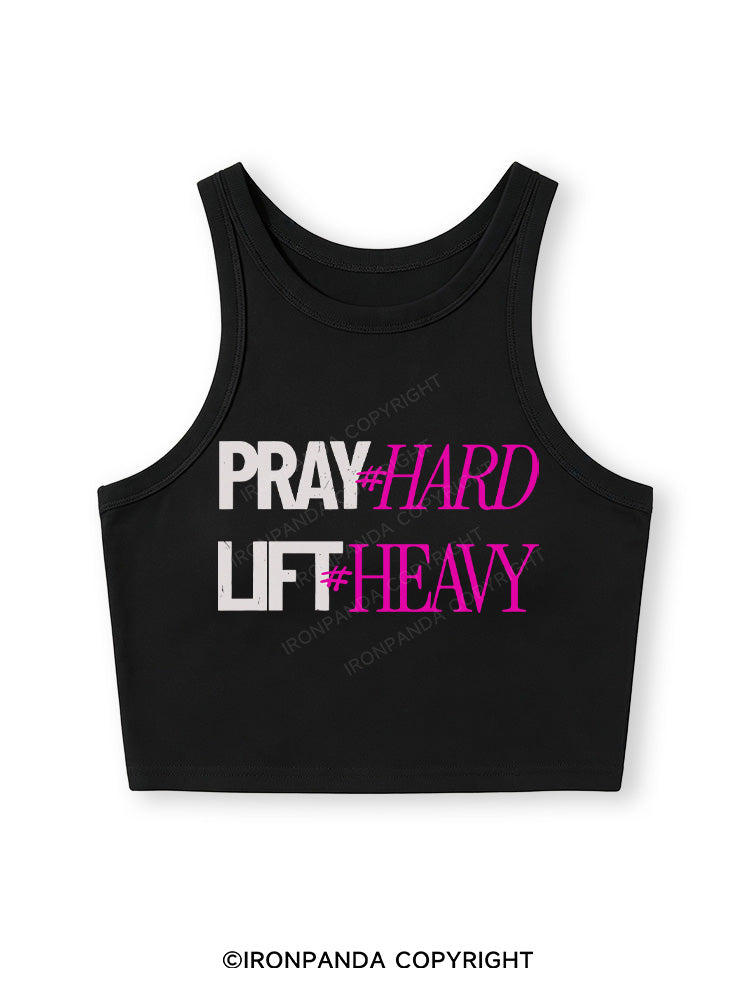 PRAY HARD # LIFT HEAVY GYM Fitted Crop Tank Top