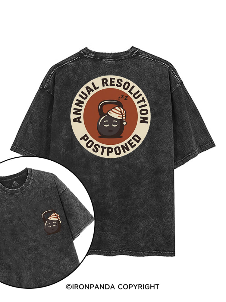 ANNUAL RESOLUTION POSTPONED printed Gym Shirt