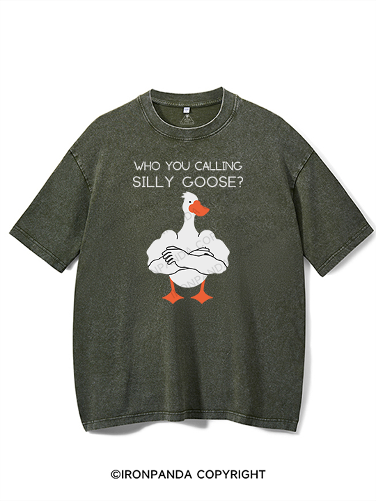 Who you calling Silly Goose Washed Gym Shirt