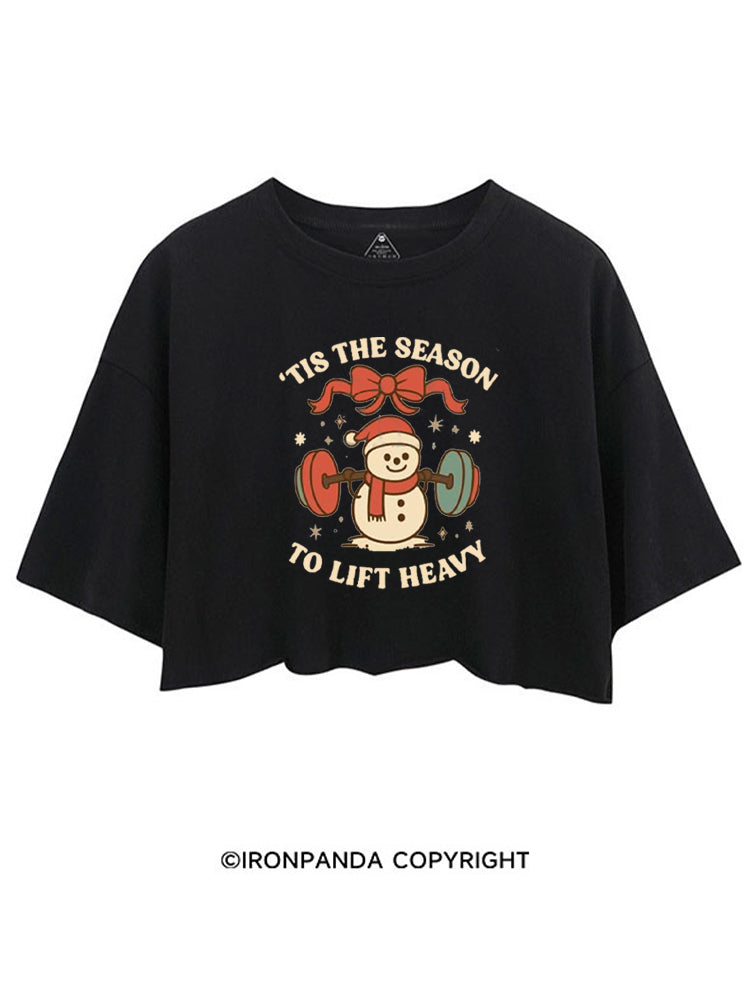TIS THE SEASON TO LIFT HEAVY CROP TOPS
