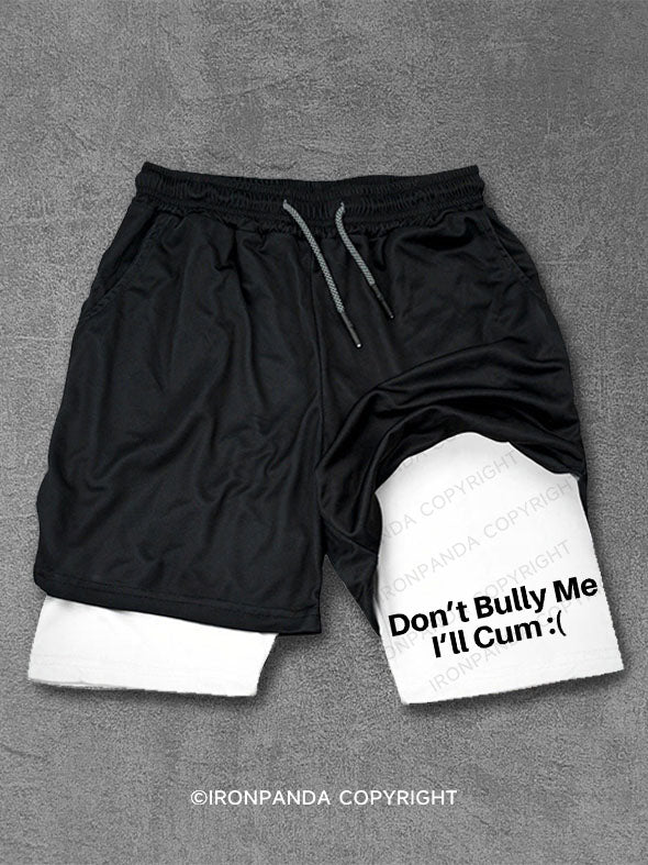don't bully me I'll cum Performance Training Shorts