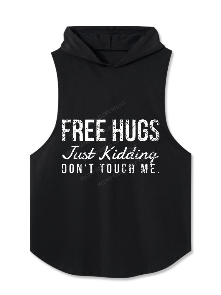 Free Hugs Just Kidding Don't Touch Me Hooded Tank
