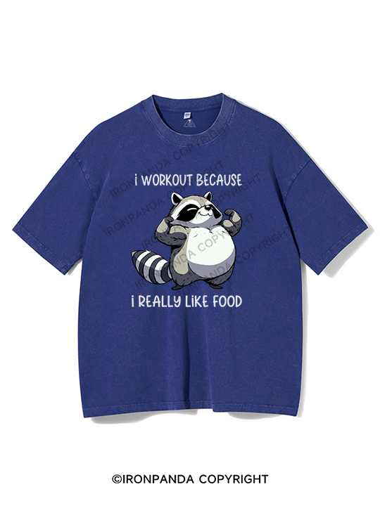I workout because I really like food Washed Gym Shirt