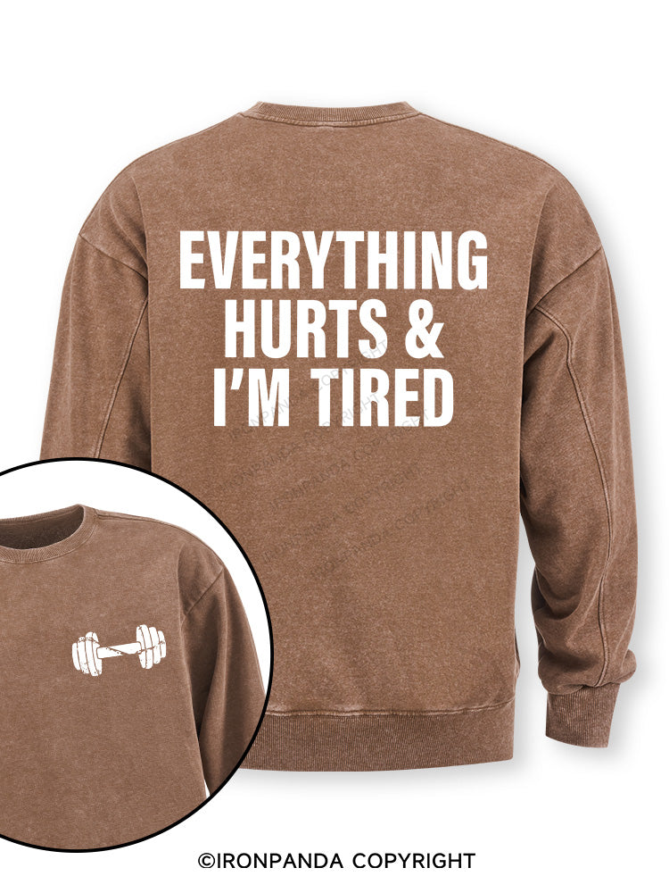 everything hurts and I'm tired Double-Sided Printed Washed Sweatshirt