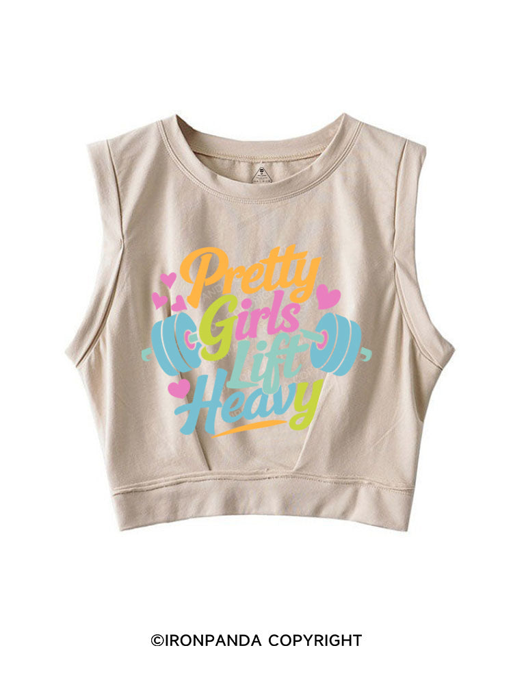 PRETTY GIRLS LIFT HEAVY  SLEEVELESS CROP TOPS