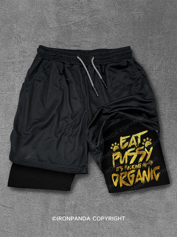 Eat pussy it's fucking organic Performance Training Shorts