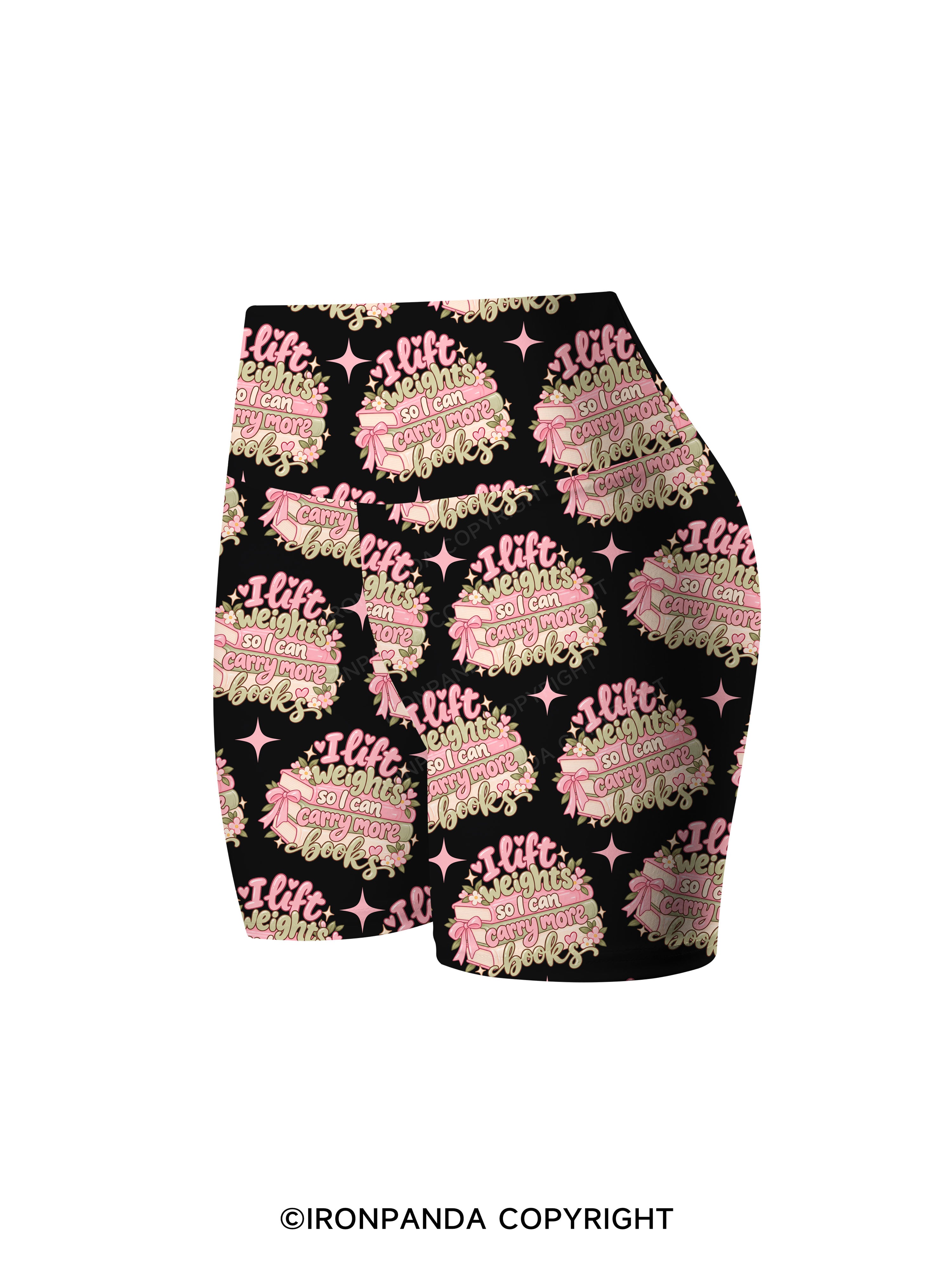 I Lift Weights So I Can Carry More Books Printed Yoga Cycling Shorts