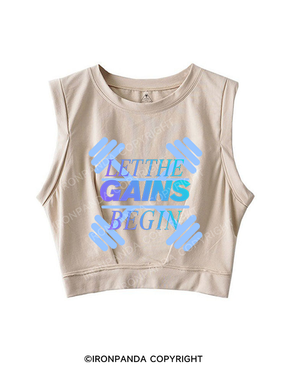 LET THE GAINS BEGIN SLEEVELESS CROP TOPS