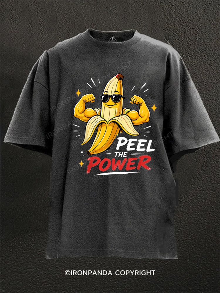 Peel The Power Funny Strong Banana Washed Gym Shirt
