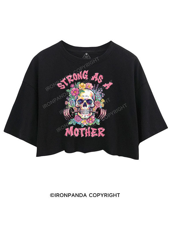 STRONG AS A MOTHER CROP TOPS