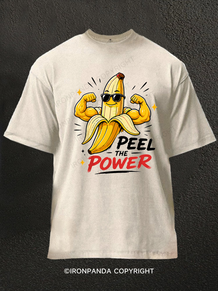 Peel The Power Funny Strong Banana Washed Gym Shirt
