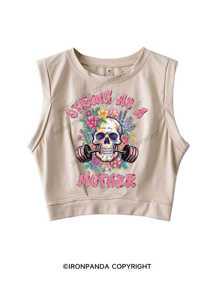 STRONG AS A MOTHER SLEEVELESS CROP TOPS