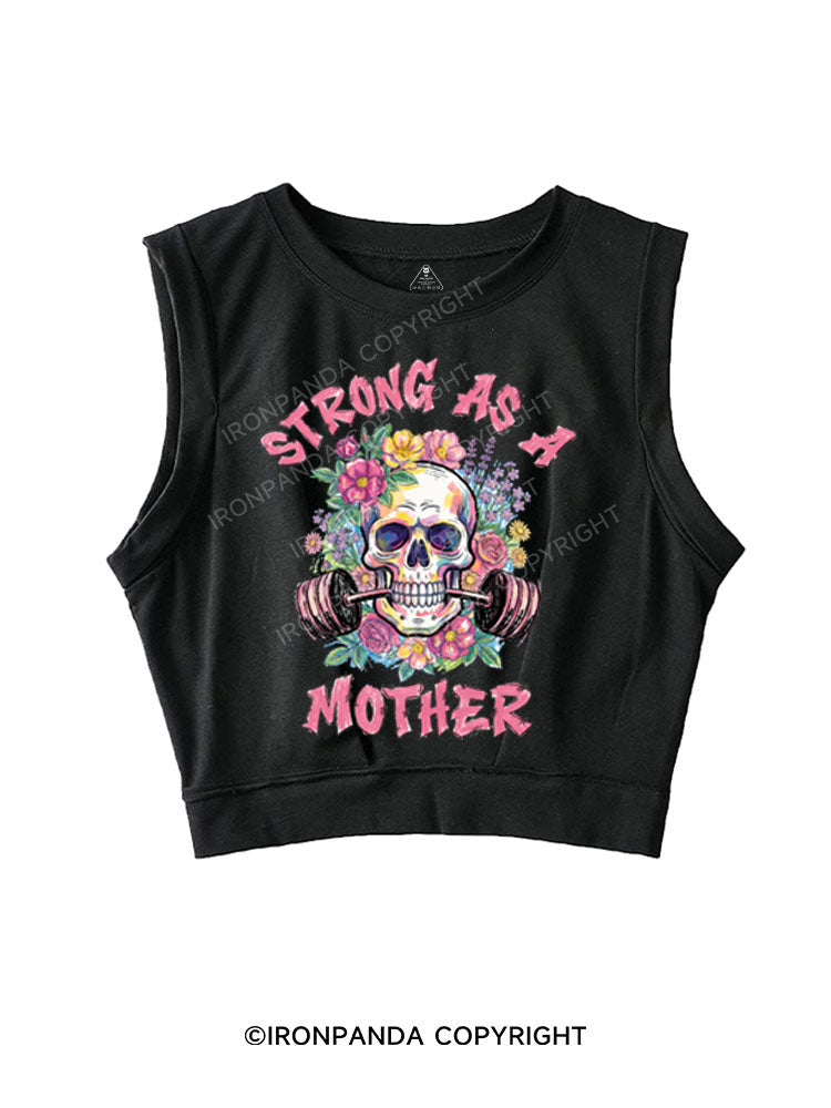 STRONG AS A MOTHER SLEEVELESS CROP TOPS