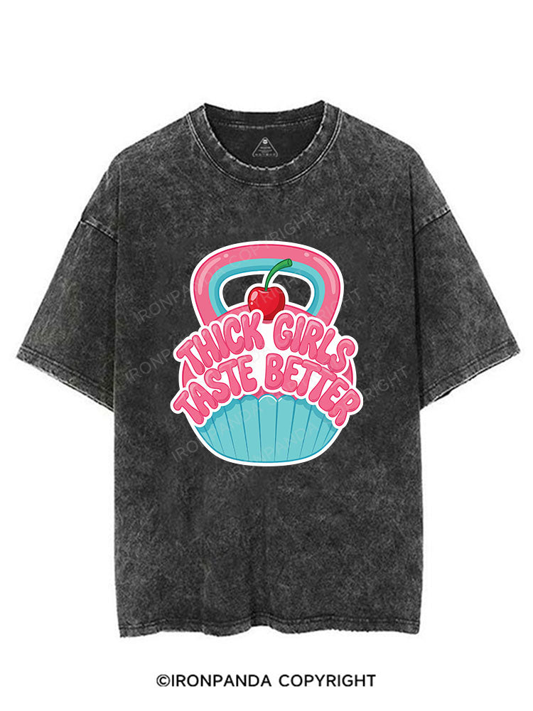 THICK GIRLS TASTE BETTER VINTAGE GYM SHIRT