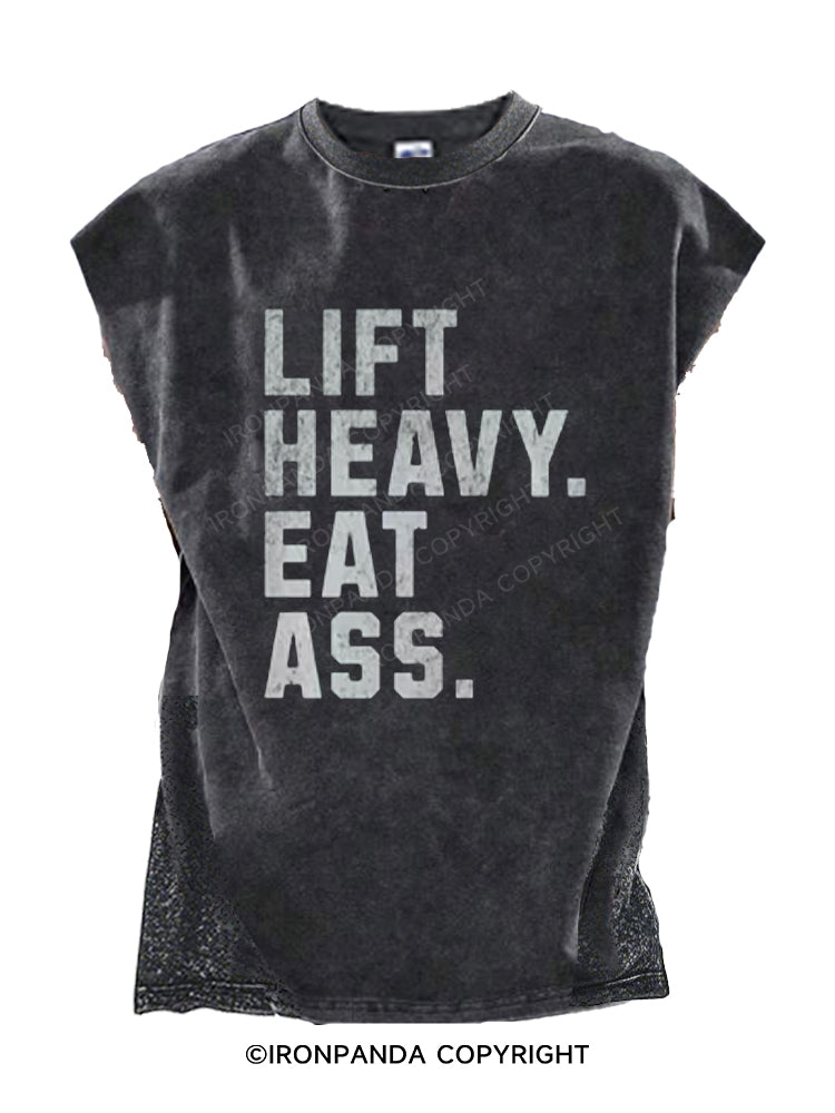 Lift Heavy. Eat Ass Cut Off Tank