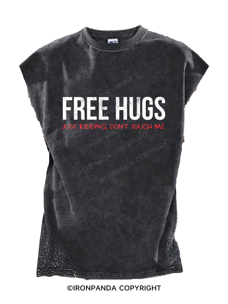 FREE HUGS Just kidding, don't touch me Cut Off Tank