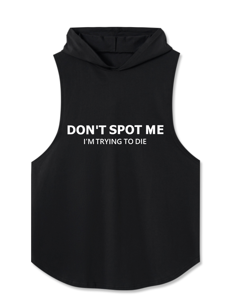 Don't spot me Hooded Tank