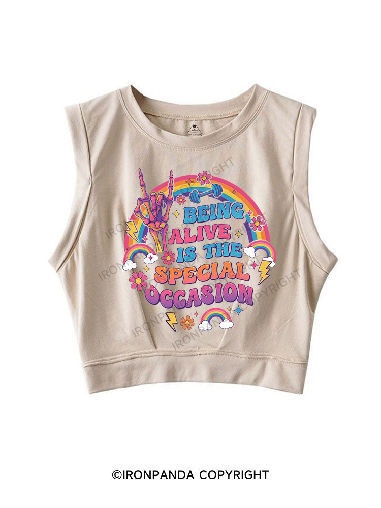 BEING ALIVE IS THE SPECIAL OCCASION  SLEEVELESS CROP TOPS