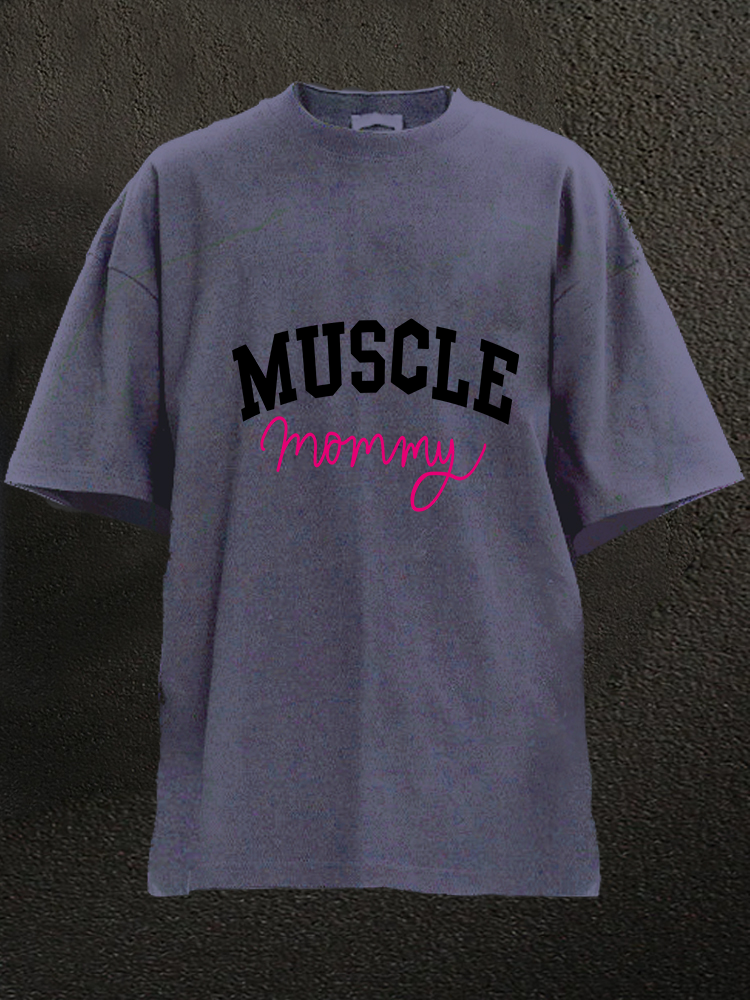 Muscle Mom WASHED GYM SHIRT