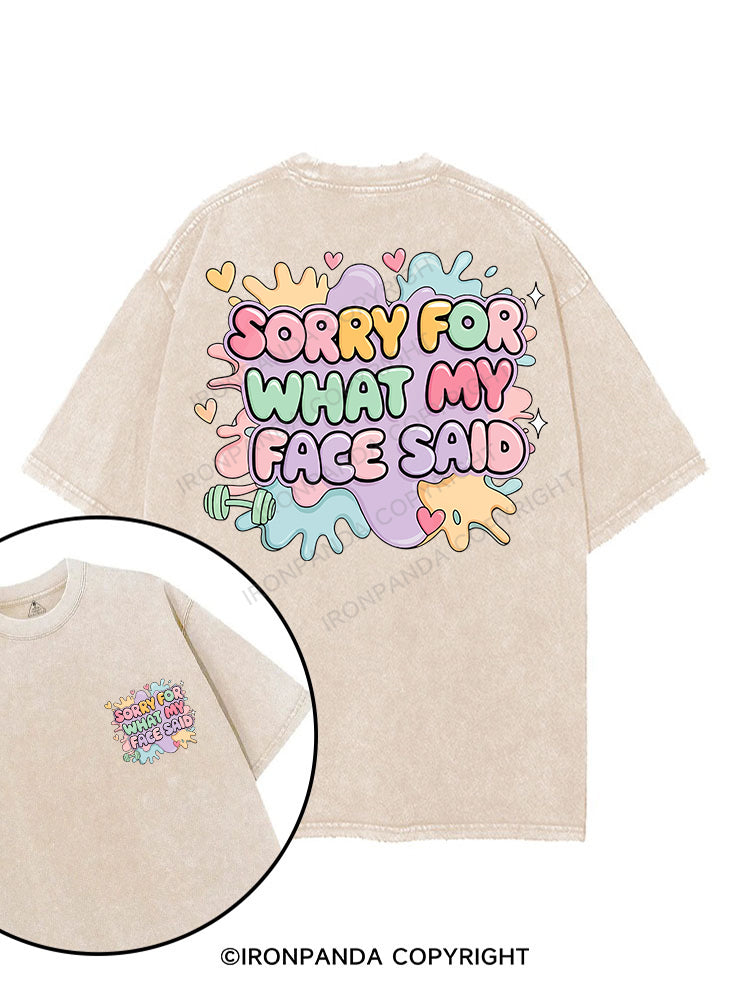 Sorry for what my face said printed Gym Shirt