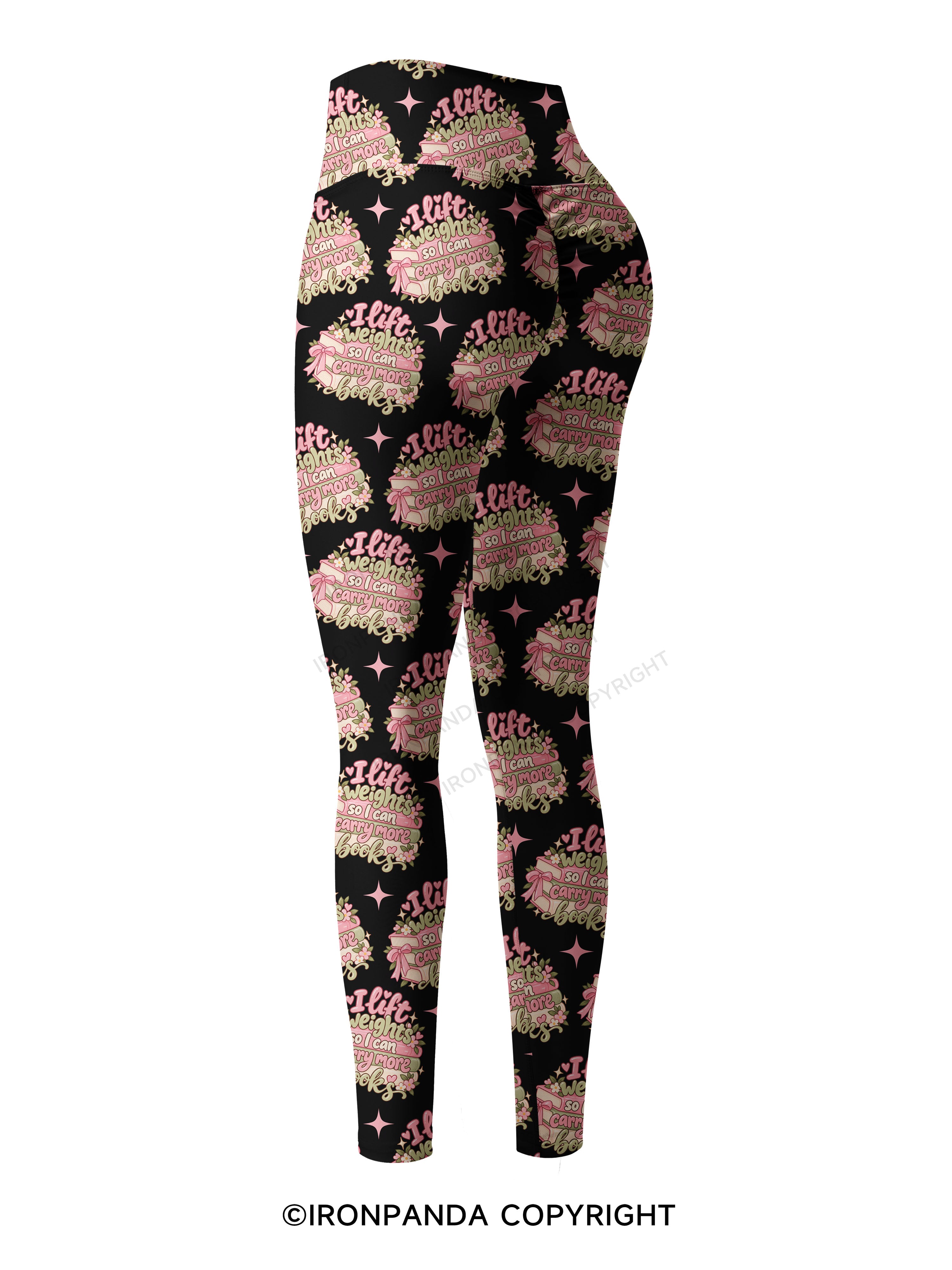 I Lift Weights So I Can Carry More Books Printed Yoga Pants
