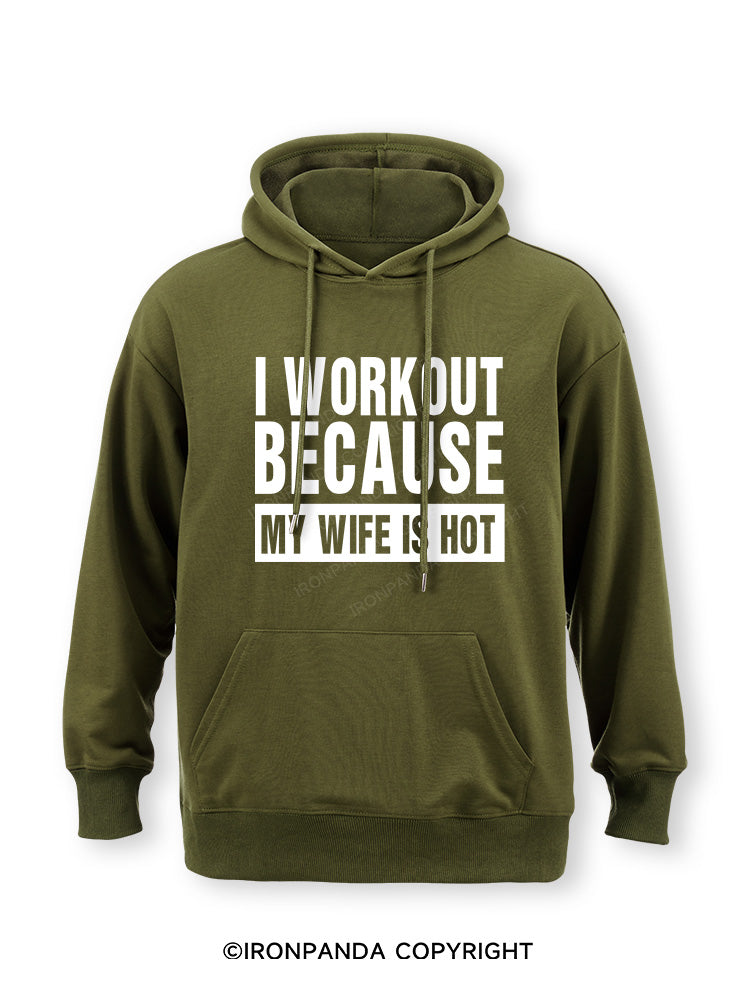 I Workout Because my Wife is Hot Classic Gym Hoodie