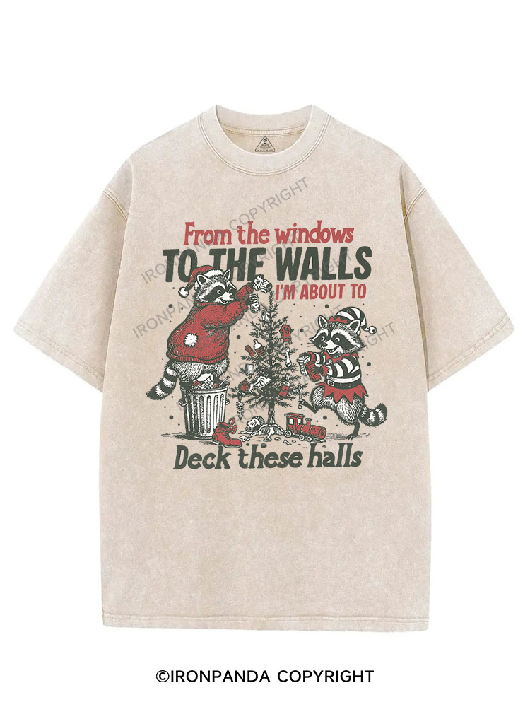 FROM THE WINDOWS TO THE WALLS I'M ABOUT TO DECK THESE HALLS  VINTAGE GYM SHIRT