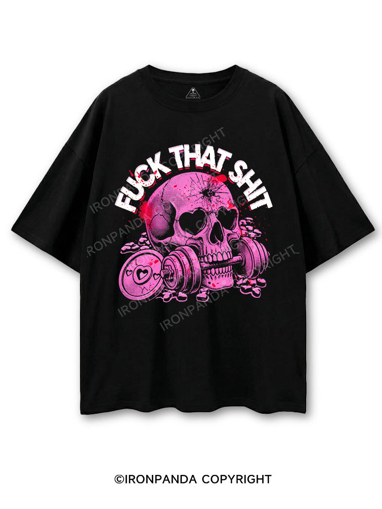 FUCK THAT SHIT COTTON PUMP COVER