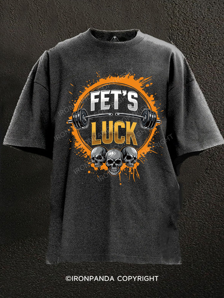 FET’S LUCK Washed Gym Shirt