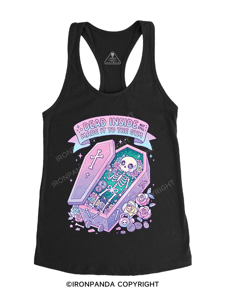 DEAD INSIDE BUT STILL MADE IT TO THE GYM Gym Racerback Tank