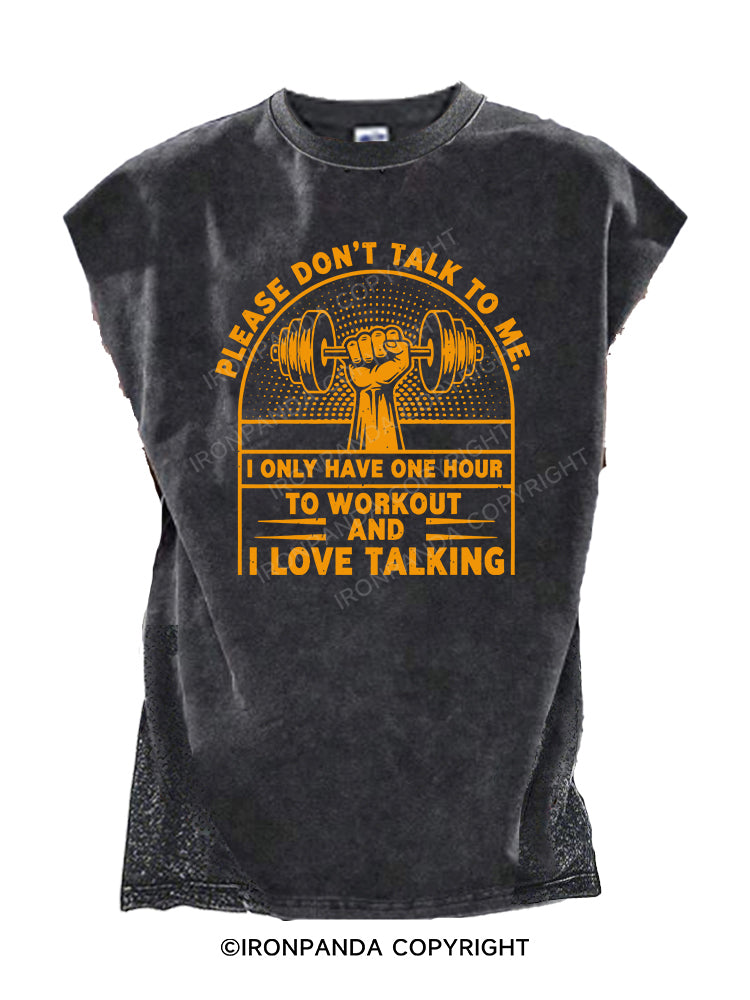 PLEASE DON’T TALK TO ME Cut Off Tank