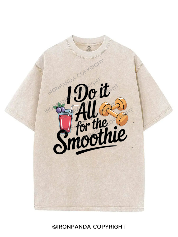 i do it all for the smoothie VINTAGE GYM SHIRT