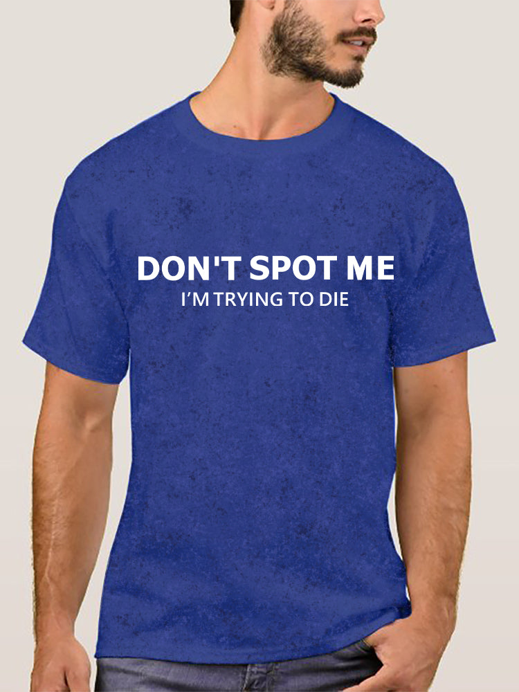 Don't spot me  Washed Gym Shirt