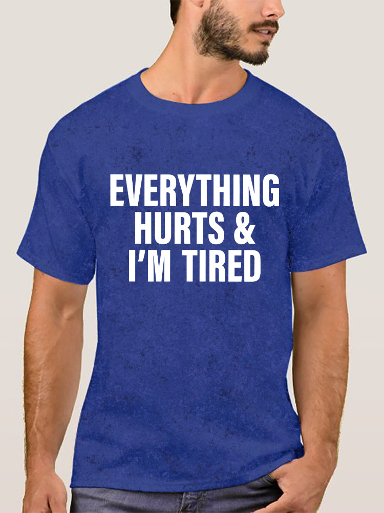 everything hurts and I'm tired Washed Gym Shirt