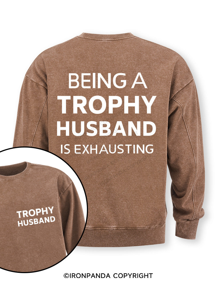 Being a trophy husband Double-Sided Printed Washed Sweatshirt