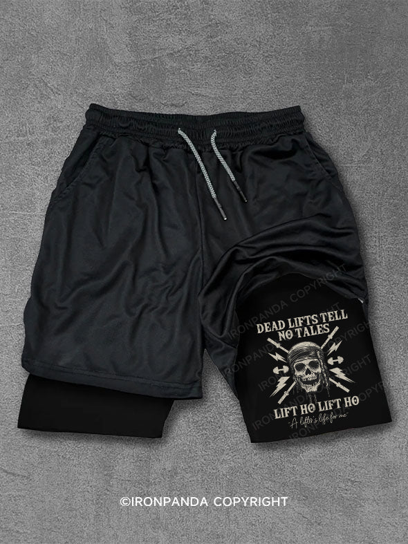 Deadlifts Tell No Tales  Lift Ho Lift Ho, A lifter’s life for me Performance Training Shorts